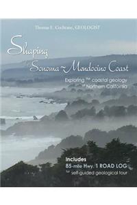 Shaping the Sonoma-Mendocino Coast