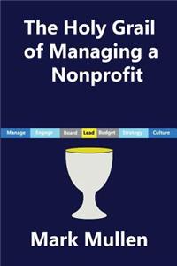 The Holy Grail of Managing a Nonprofit