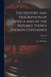 The History and Description of Africa and of the Notable Things Therein Contained; Volume II