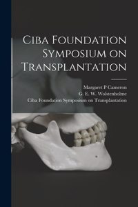 Ciba Foundation Symposium on Transplantation