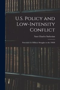 U.S. Policy and Low-Intensity Conflict