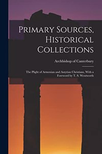Primary Sources, Historical Collections