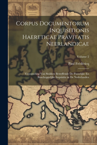 Corpus Documentorum Inquisitionis Haereticae Pravitatis Neerlandicae