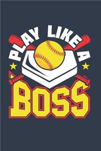 Play Like A Boss