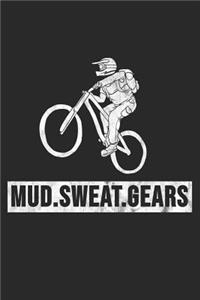 Mud. Sweat. Gears