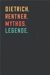 Dietrich. Rentner. Mythos. Legende.