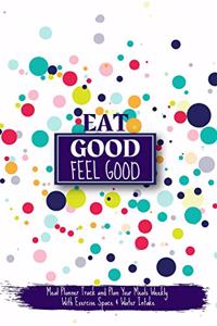 Eat Good Feel Good