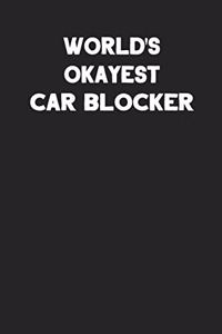 World's Okayest Car Blocker