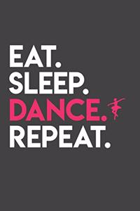 Eat Sleep Dance Repeat