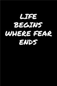 Life Begins Where Fear Ends����