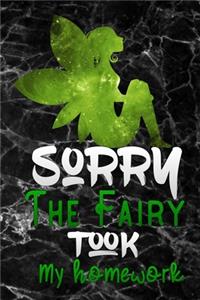 sorry the fairy took my homework
