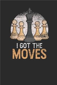 I Got The Moves