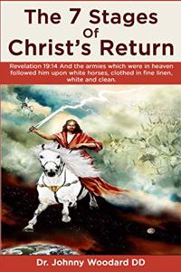 7 Stages Of Christ's Return