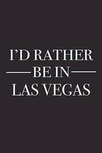 I'd Rather Be in Las Vegas