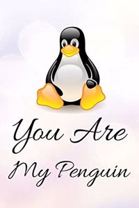 You Are My Penguin