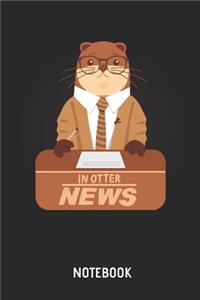In Otter News Notebook