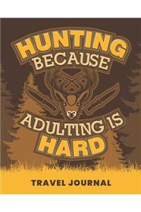 Hunting Because Adulting Is Hard