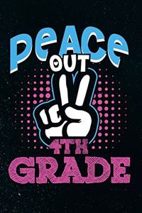 Peace Out 4th Grade