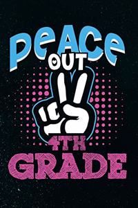 Peace Out 4th Grade