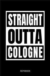 Straight Outta Cologne Notebook