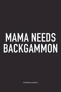 Mama Needs Backgammon