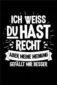 Meine Meinung Gefällt Mir Besser...