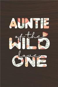 Auntie Of The Wild Love One