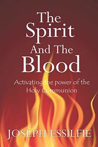 Spirit and the Blood