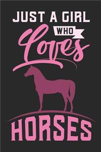 Just A Girl Who Loves Horses