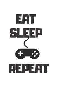 Eat Sleep Repeat