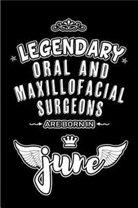 Legendary Oral and Maxillofacial Surgeons are born in June