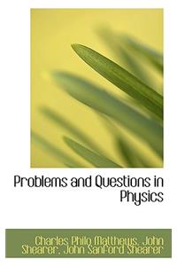 Problems and Questions in Physics