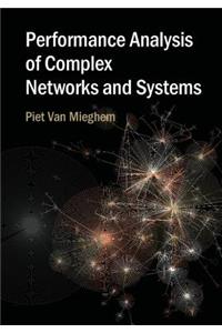 Performance Analysis of Complex Networks and Systems