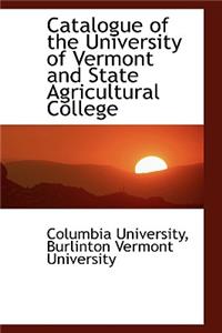 Catalogue of the University of Vermont and State Agricultural College