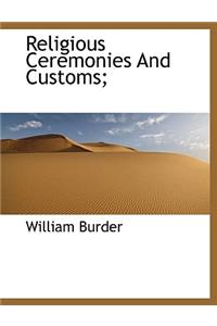 Religious Ceremonies and Customs;