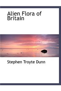 Alien Flora of Britain