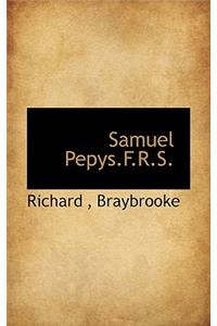 Samuel Pepys.F.R.S.
