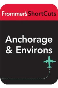 Anchorage and Environs, Alaska