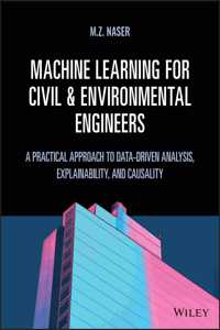 Machine Learning for Civil and Environmental Engineers