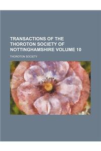 Transactions of the Thoroton Society of Nottinghamshire Volume 10