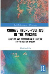 China's Hydro-Politics in the Mekong