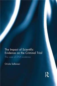 Impact of Scientific Evidence on the Criminal Trial