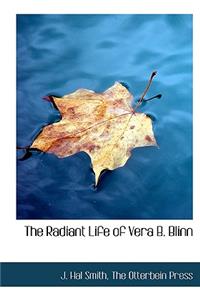 The Radiant Life of Vera B. Blinn