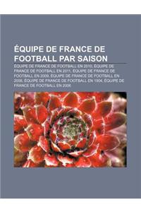 Equipe de France de Football Par Saison