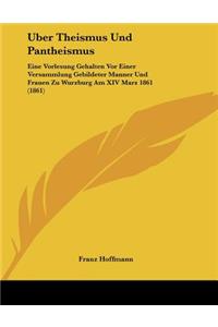 Uber Theismus Und Pantheismus