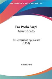 Fra Paolo Sarpi Giustificato: Dissertazione Epistolare (1752)