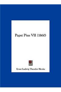 Papst Pius VII (1860)