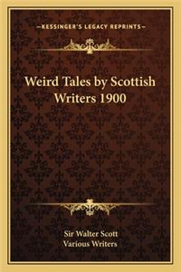 Weird Tales by Scottish Writers 1900