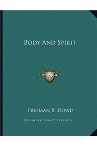 Body and Spirit