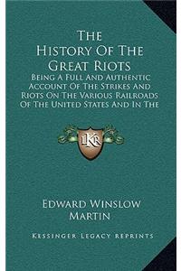 History Of The Great Riots